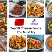 Top 10 Chinese Foods You Must Try