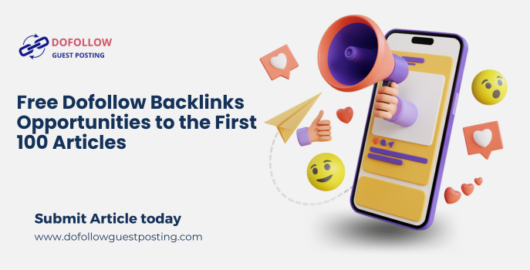 Free Dofollow Backlinks Opportunities to the First 100 Articles