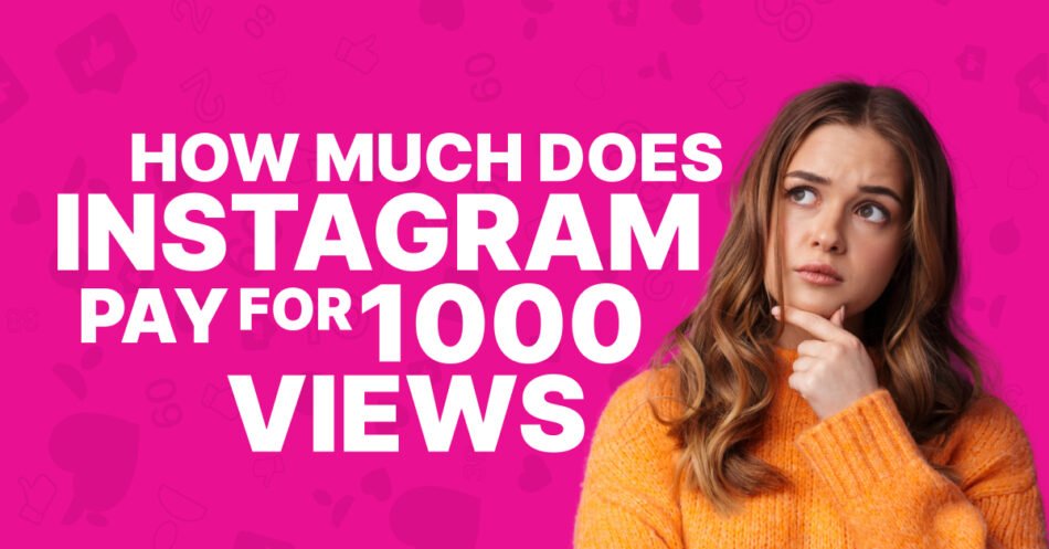 Instagram-Pay-For-1000-Views